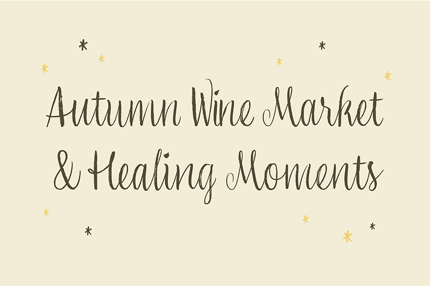 Autumn Wine Market & Healing Moments