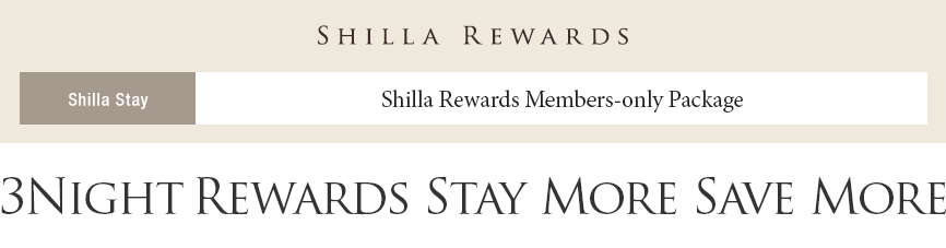 [Shilla Stay] 3 Nights : Stay More, Save More