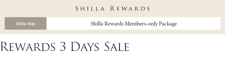 [Shilla Stay] Rewards 3 Days Sale